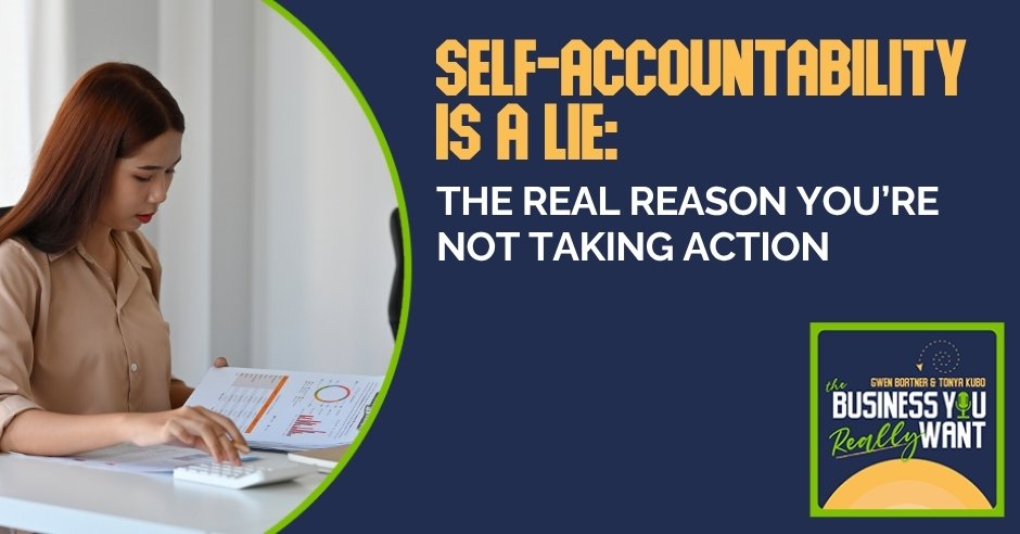 The Business You Really Want | Self-Accountability