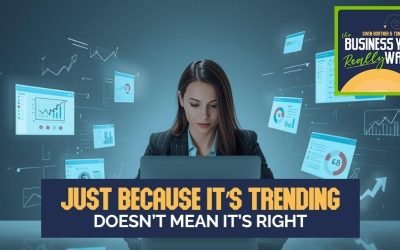Just Because It’s Trending Doesn’t Mean It’s Right
