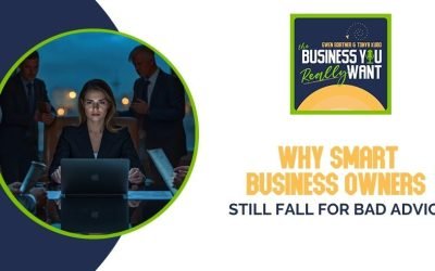 Why Smart Business Owners Still Fall For Bad Advice