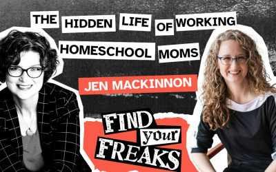 030 – The Hidden Life of Working Homeschool Moms with Jen Mackinnon